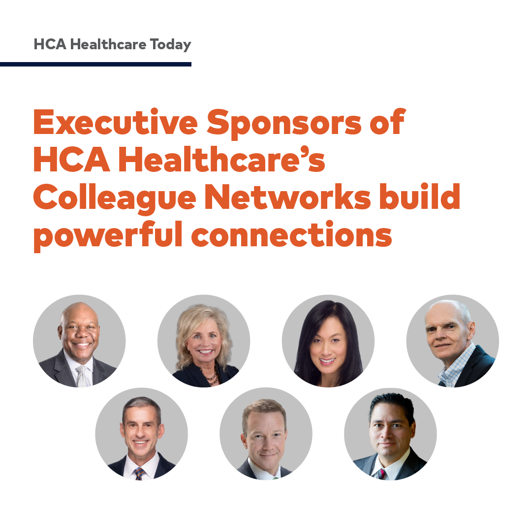 Executive Sponsors of HCA Healthcare's Colleague Networks build